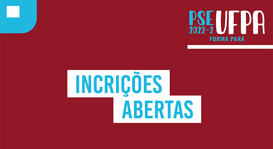 Processo Seletivo Especial 2022-2 (Forma Pará) inicia período de inscrições