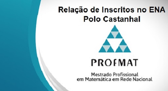 ProfMat Castanhal: divulgada a relação dos candidatos inscritos no ENA 2022