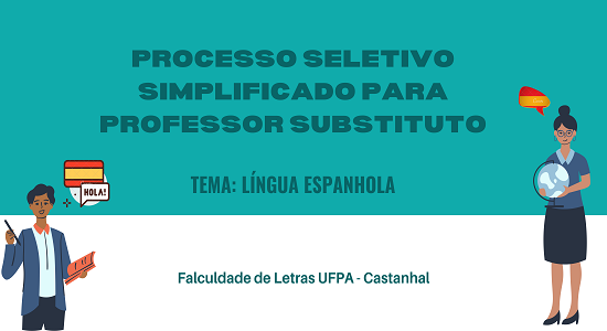 Faculdade de Letras divulga cronograma de Processo Seletivo Simplificado para Professor Substituto de Língua Espanhola