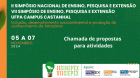 II Simpósio Nacional de Ensino, Pesquisa e Extensão (II SINEPEX) e o VII Simpósio de Ensino, Pesquisa e Extensão (VII SIEPEX) da UFPA Castanhal recebe inscrições para propostas de atividades