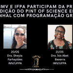 UFPA, IMV e UFPA participam da primeira edição do Pint of Science em Castanhal com programação gratuita