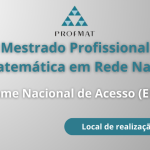 ProfMat 2026: divulgados data e local do Exame Nacional de Acesso em Castanhal