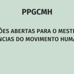 Inscrições abertas para o mestrado em Ciências do Movimento Humano